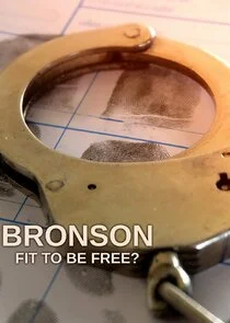 Póster de Bronson: Fit to Be Free?