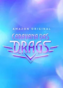 Poster di Caravana das Drags