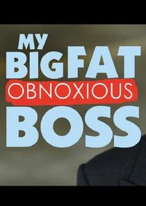 Poster di My Big Fat Obnoxious Boss