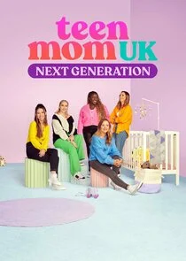 Poster di Teen Mom UK: Next Generation