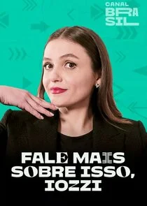 Poster di Fale Mais Sobre Isso, Iozzi