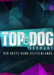 Poster di Top Dog Germany Ă˘â‚¬â€ś Der beste Hund Deutschlands
