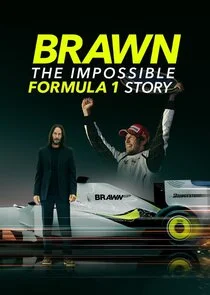 Brawn: The Impossible Formula 1 Story poster