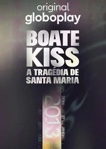 Poster di Boate Kiss: A TragÄ‚Â©dia de Santa Maria