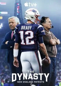 Poster di The Dynasty: New England Patriots