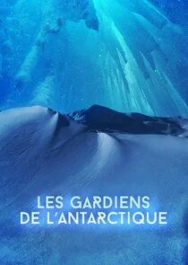 Plakat Les Gardiens de l'Antarctique