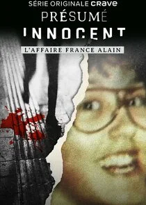 PrÄ‚Â©sumÄ‚Â© innocent: l'affaire France Alain poster