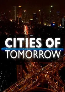 Poster di Cities of Tomorrow