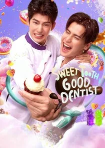 Sweet Tooth, Good Dentist poster