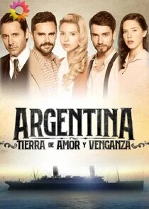 Affiche de Argentina, tierra de amor y venganza