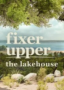Poster di Fixer Upper: The Lakehouse