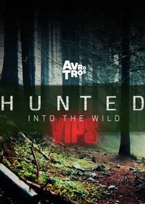 Poster di Hunted into the Wild VIPS