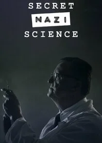 Geheimakte Nazi-Wissenschaft Poster