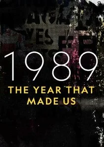 Poster di 1989: The Year That Made Us