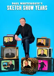 Plakat Paul Whitehouse's Sketch Show Years