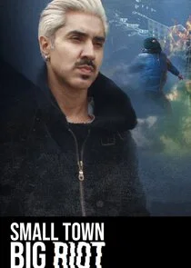 Poster di Small Town, Big Riot