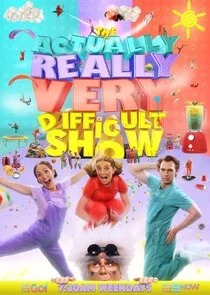 Poster di The Actually Really Very Difficult Show