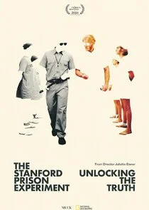 Poster di The Stanford Prison Experiment: Unlocking the Truth