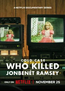 Poster di Cold Case: Chi ha ucciso JonBenét Ramsey