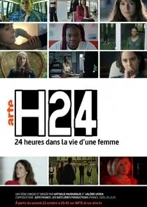 Poster di H24 , 24 heures de la vie d'une femme