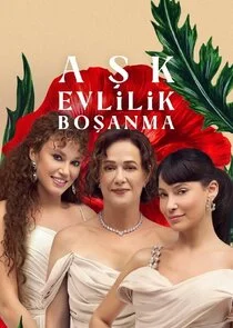 AĹźk, Evlilik, BoĹźanma poster