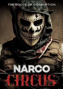 Poster di Narco Circus
