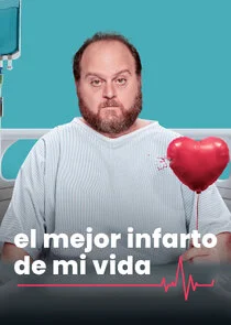 The Best Heart Attack of My Life Poster