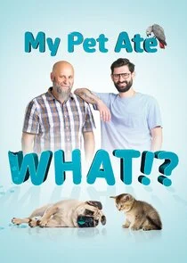 Poster di My Pet Ate What?