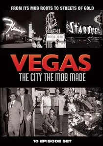 Affiche de Vegas: The City the Mob Made