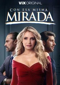 Con Esa Misma Mirada poster