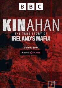 Póster de Kinahan: The True Story of Ireland's Mafia