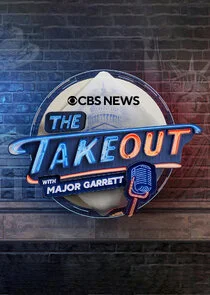 Poster di The Takeout with Major Garrett