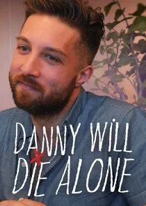 Poster di Danny Will Die Alone