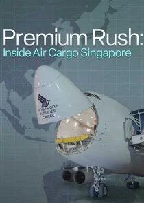 Poster di Premium Rush: Inside Air Cargo Singapore
