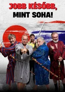 Poster di Jobb később, mint soha!