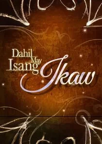 Poster di Dahil May Isang Ikaw
