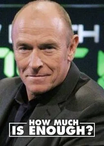 Poster di How Much Is Enough?
