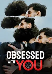 Pôster de Obsessed With You