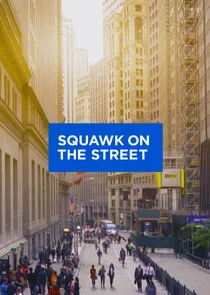 Squawk on the Street