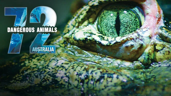 72 Dangerous Animals: Australia
