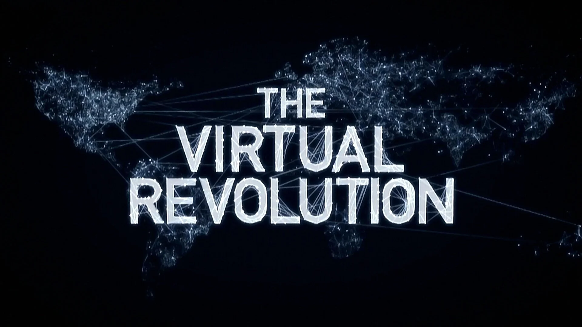 The Virtual Revolution
