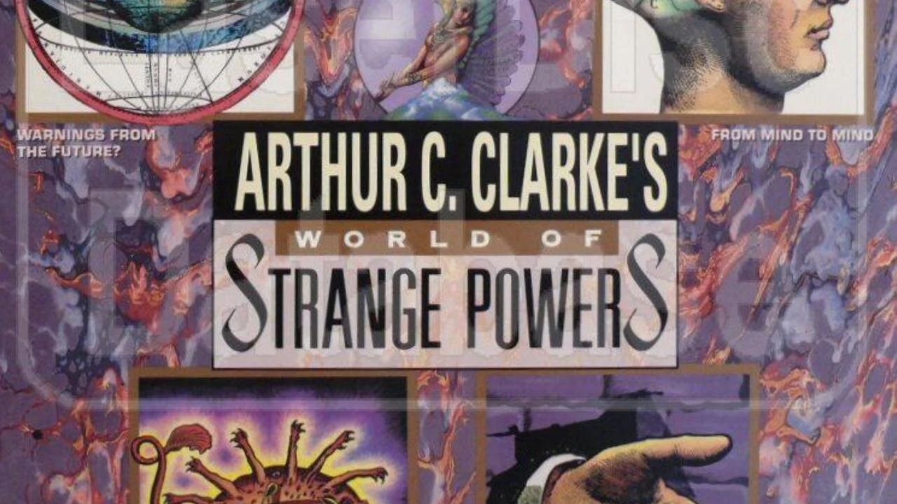 Arthur C. Clarke's World of Strange Powers
