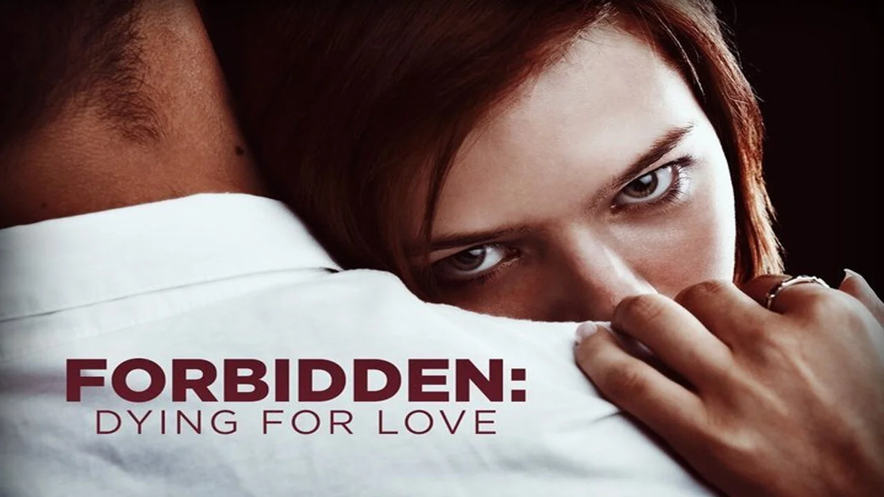 Forbidden: Dying for Love