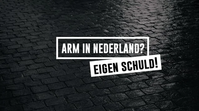 Arm in Nederland? Eigen schuld!