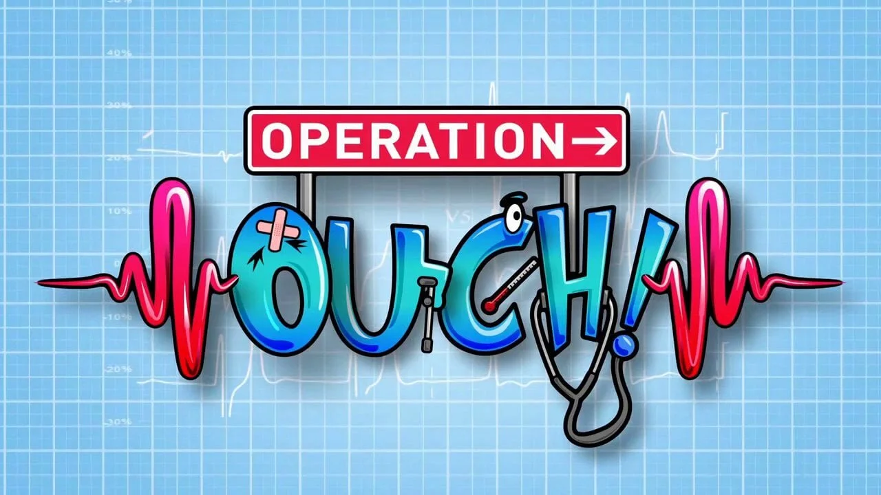 Operation Ouch!