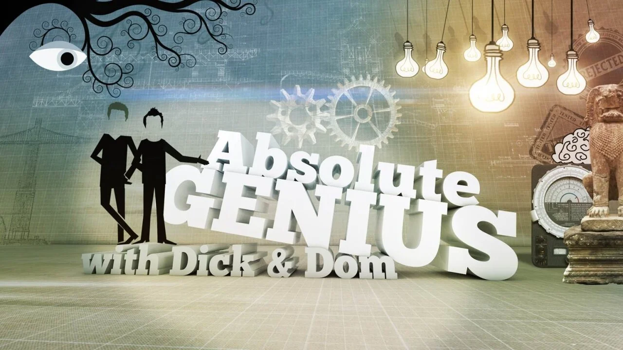 Absolute Genius with Dick & Dom