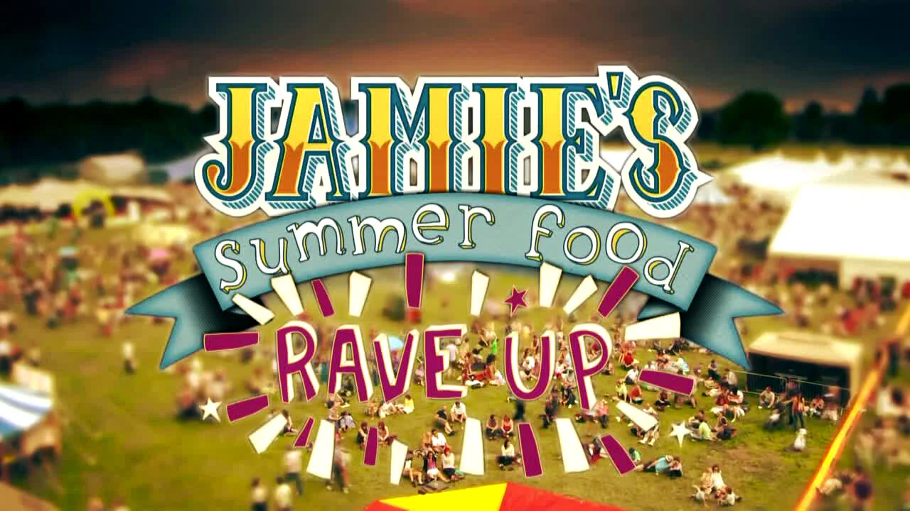 Jamie's Summer Food Rave Up