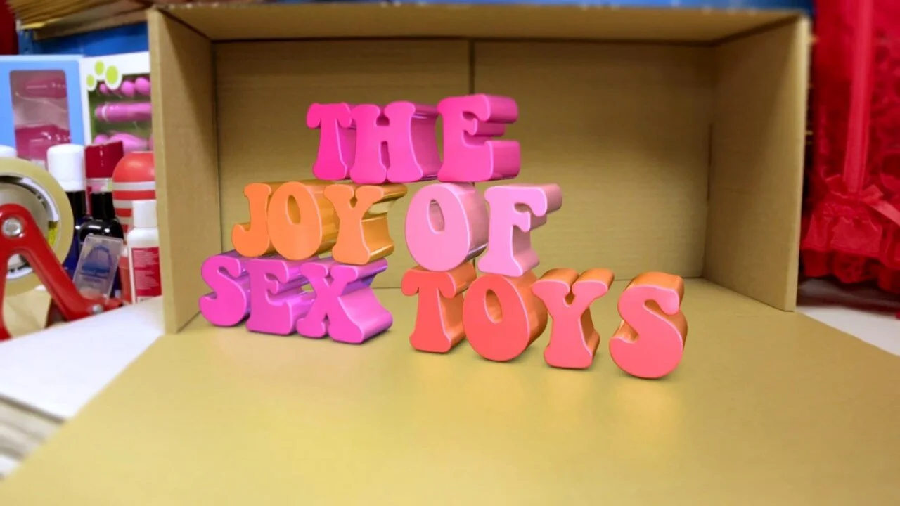 The Joy of Sex Toys