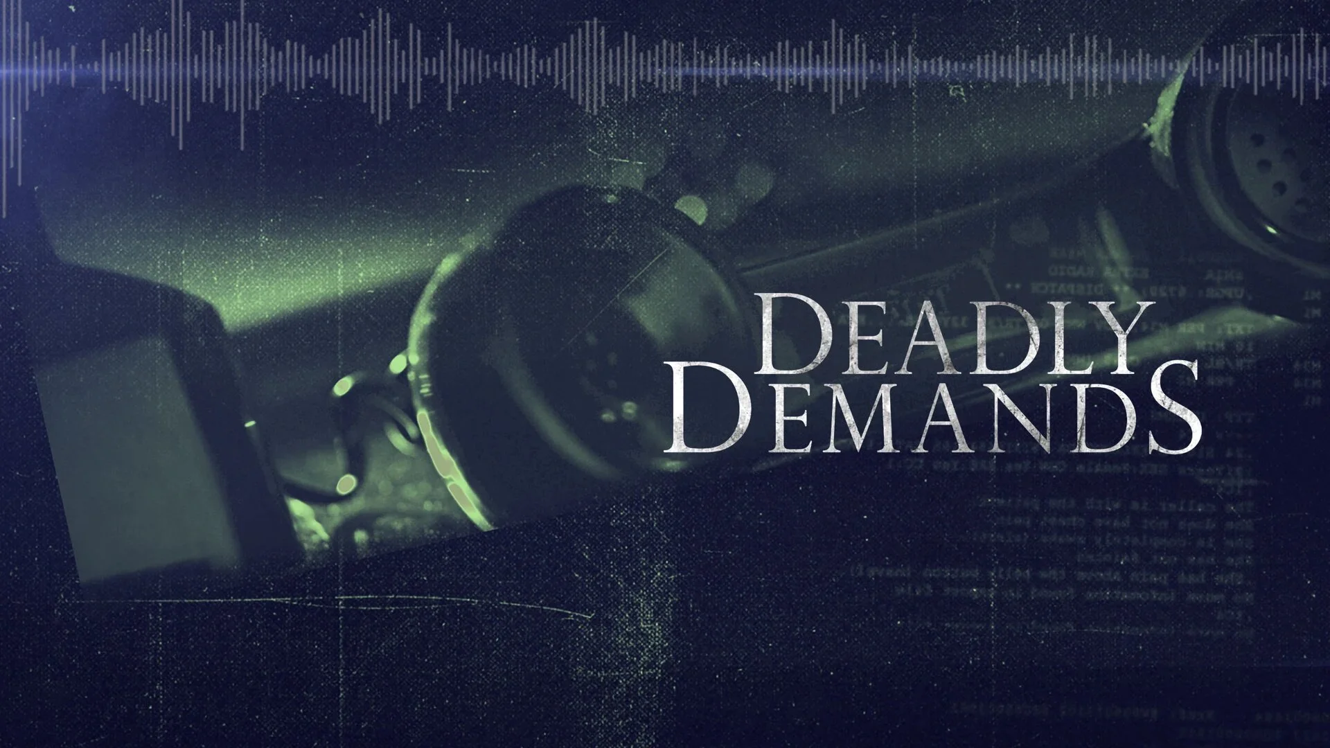 Deadly Demands