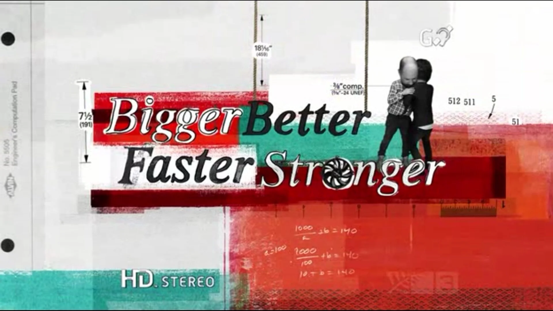 Bigger Better Faster Stronger